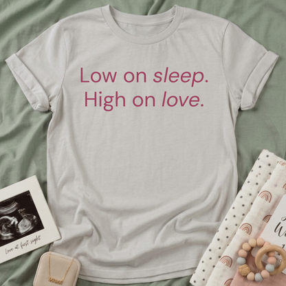 Low on Sleep T-Shirt