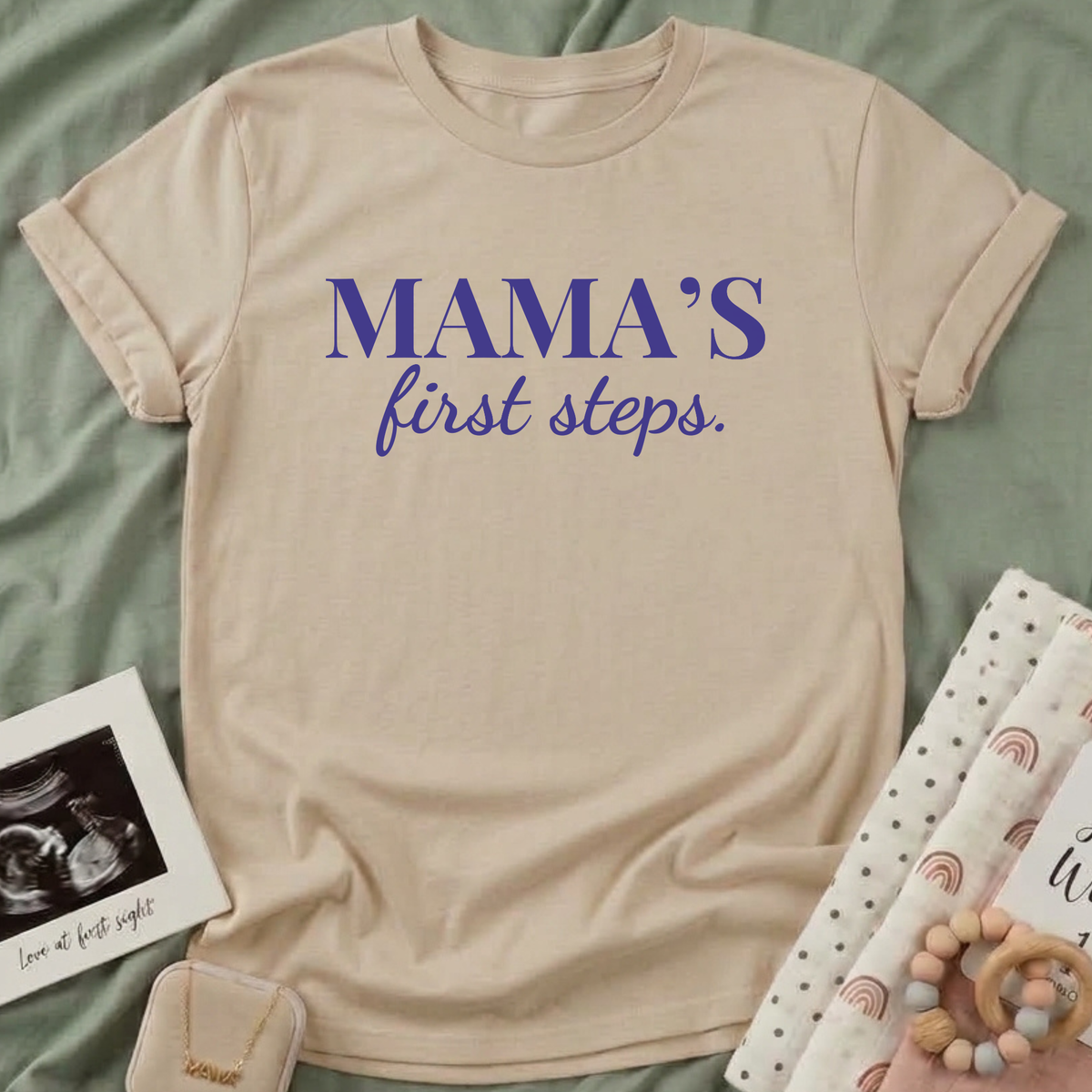 Mama's First Steps T-Shirt