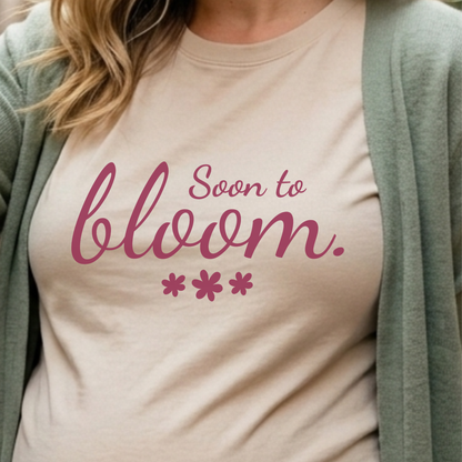 Soon to Bloom T-Shirt